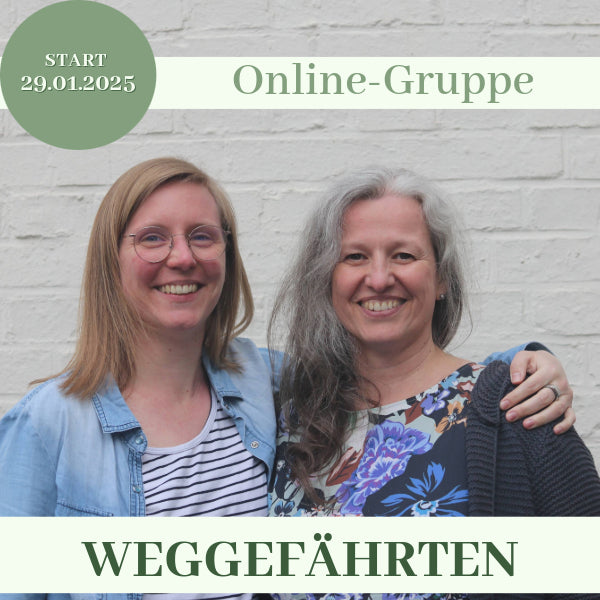 Onlinegruppe &quot;Weggefährten&quot; (Leitung: Anke Sturm und Andrea Silwanus)